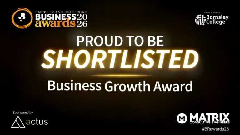 Proud to be shortlisted: Matrix Consulting Engineers, Business Growth Award, Barnsley and Rotherham Business Awards 2026